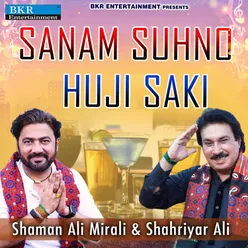 Sanam Suhno Huji Saki